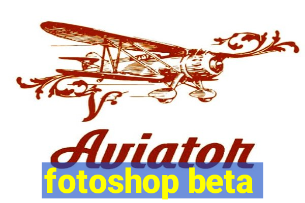 fotoshop beta